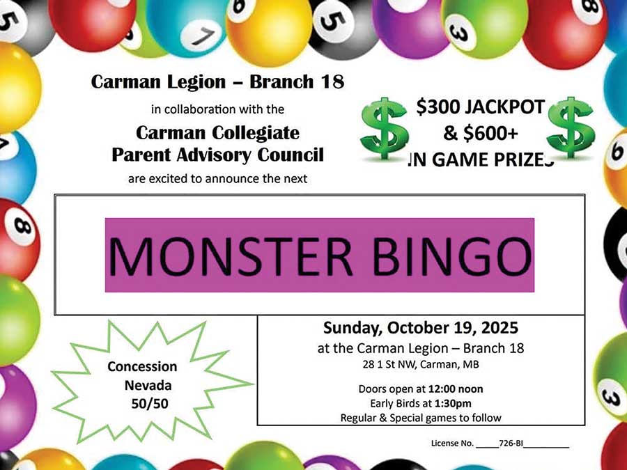 Carman Collegiate Parent Advisory Council members are hosting an afternoon of bingo at the Carman Legion on Oct. 19. Proceeds will help purchase new supplies for students