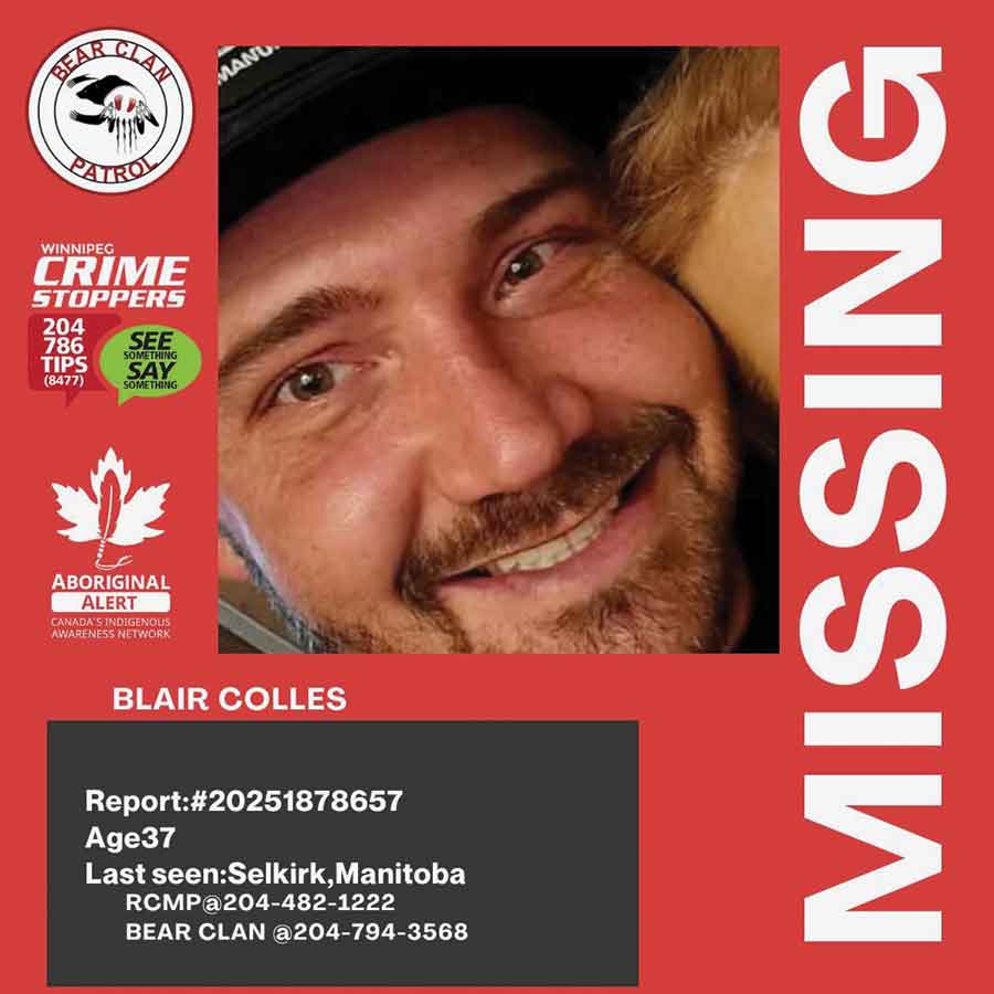 Blair Colles, 37, has been missing from his Manitoba Avenue address in Selkirk since Dec. 24, 2025. He was last seen in the Bridgewater area of south Winnipeg