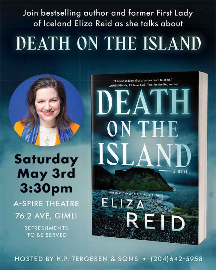 Eliza Reid, former First Lady of Iceland, will host a book launch for her new novel Death on the Island on May 3 at the A-Spire Theatre in Gimli