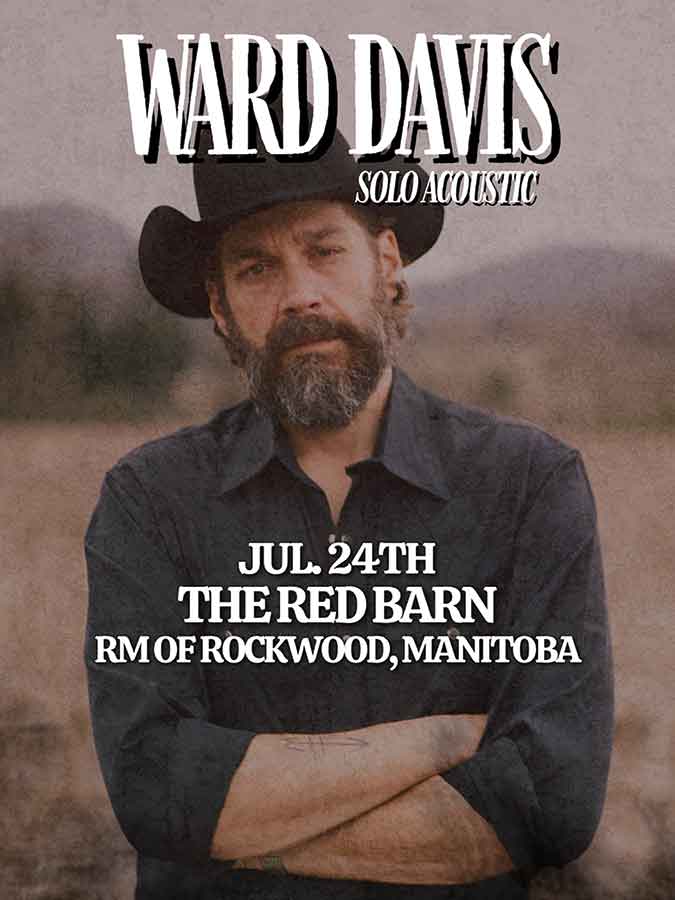 Americana and outlaw country artist Ward Davis will make his first Manitoba appearance when he performs a solo acoustic show at the South Interlake Red Barn in the RM of Rockwood on July 24. The Nashville songwriter has penned songs recorded by Willie Nelson, Merle Haggard and Trace Adkins, and his music has also been featured on the television series Yellowstone